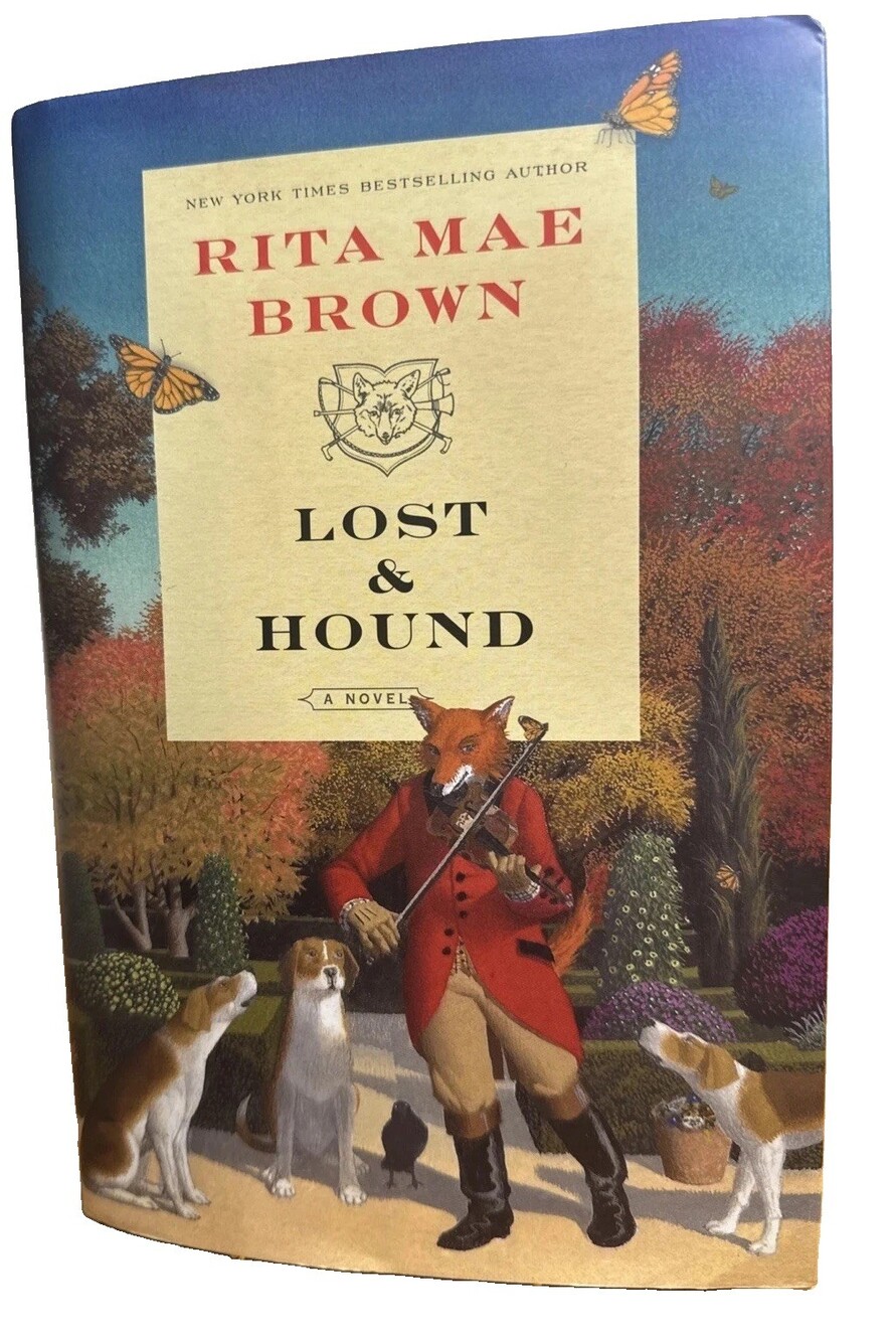Lost and Hound : A Novel by Rita Mae Brown (2023, Hardcover)